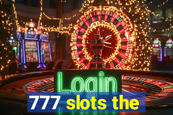 777 slots the